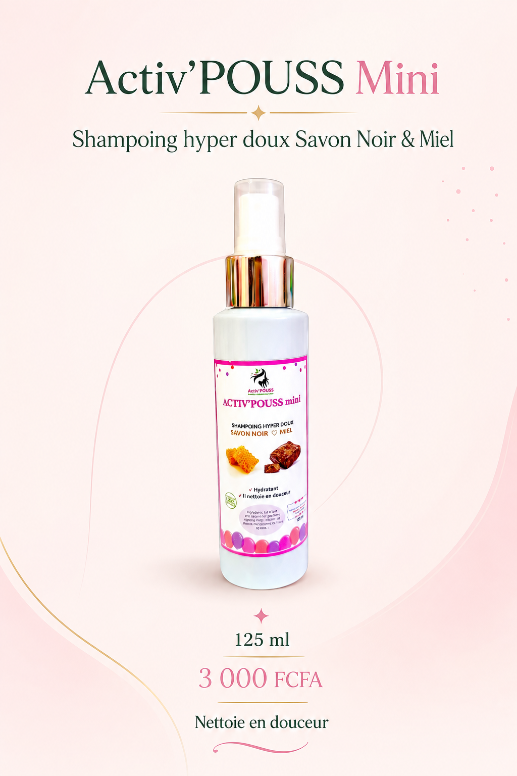 Affiche Shampoing Savon Noir & Miel Mini 125 ml, 3 000 FCFA