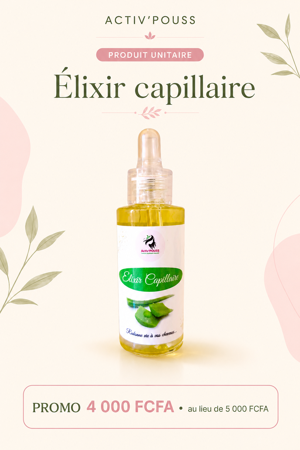 Affiche Élixir capillaire Activ’POUSS, 4 000 FCFA
