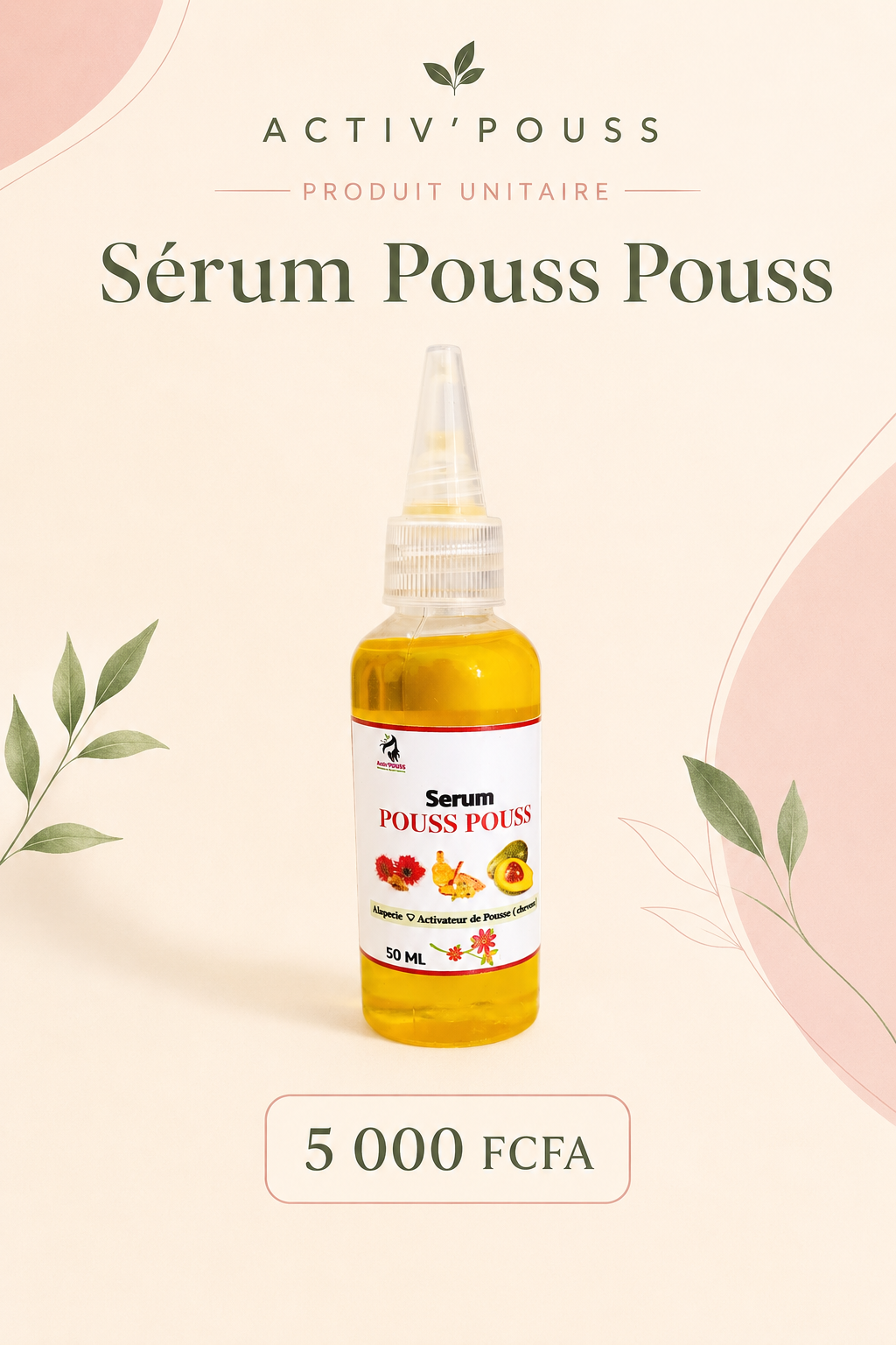 Affiche Sérum Pouss Pouss Activ’POUSS, 5 000 FCFA