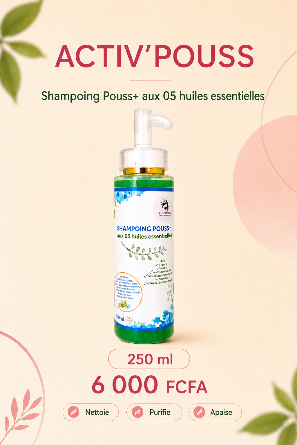 Affiche Shampoing Pouss+ aux 05 huiles essentielles 250 ml Activ’POUSS, 6 000 FCFA